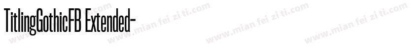 TitlingGothicFB Extended字体转换